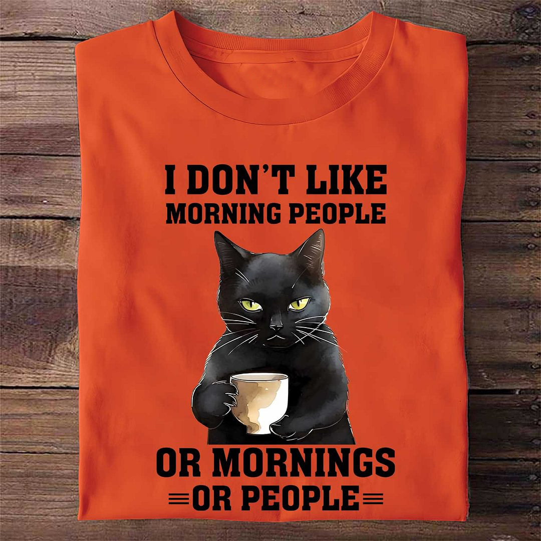 I Don't Like Morning People Or Mornings Or People Print Casual Round Neck Long Sleeved T-Shirt elevenforest