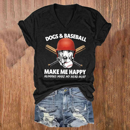 Comstylish Dogs And Baseball Make Me Happy Humans Make My Head Hurt Print V-Neck T-Shirt
